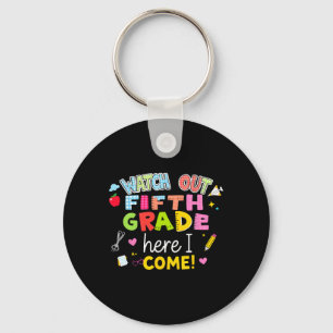 Back To School Watch Out Fifth Grade Here I Come 5 Key Ring