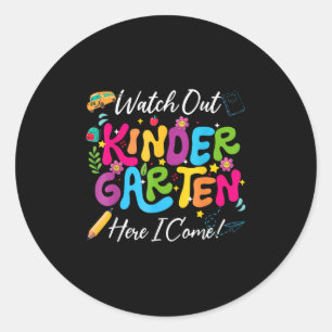Back To School Watch Out Kindergarten Here I Come  Classic Round Sticker