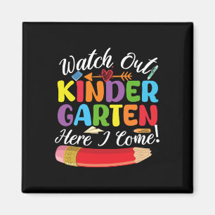 Back To School Watch Out Kindergarten Here I Come Magnet