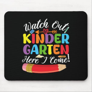 Back To School Watch Out Kindergarten Here I Come Mouse Pad