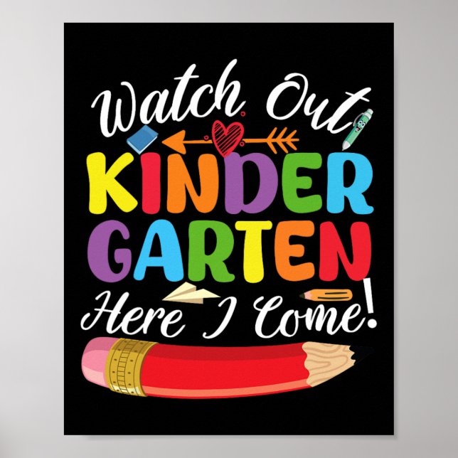 Back To School Watch Out Kindergarten Here I Come  Poster (Front)