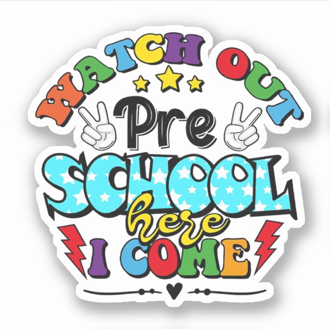 Back to school watch out pre school here I Come (Front)