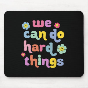 Back To School We Can Do Hard Things Teacher Motiv Mouse Pad