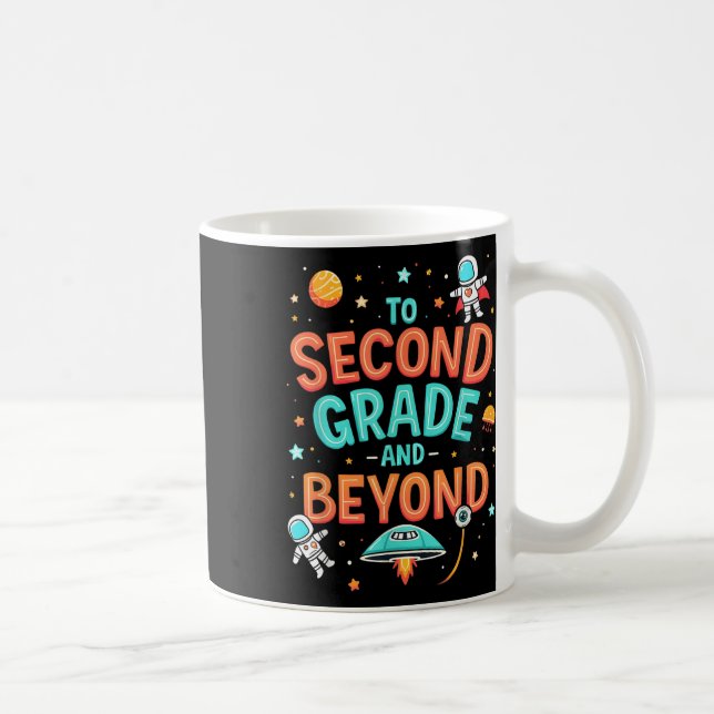 Back To Second Grade And Beyond Funny First Day Of Coffee Mug (Right)