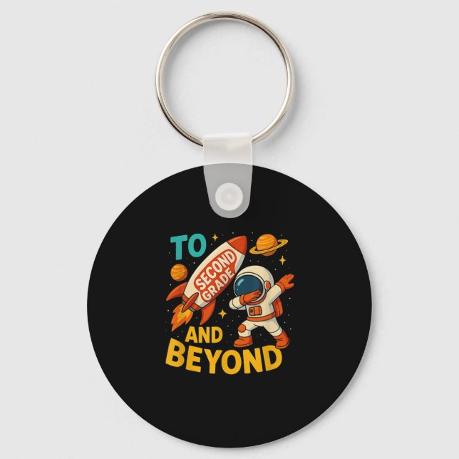 Back To Second Grade And Beyond-funny First Day Of Key Ring (Front)