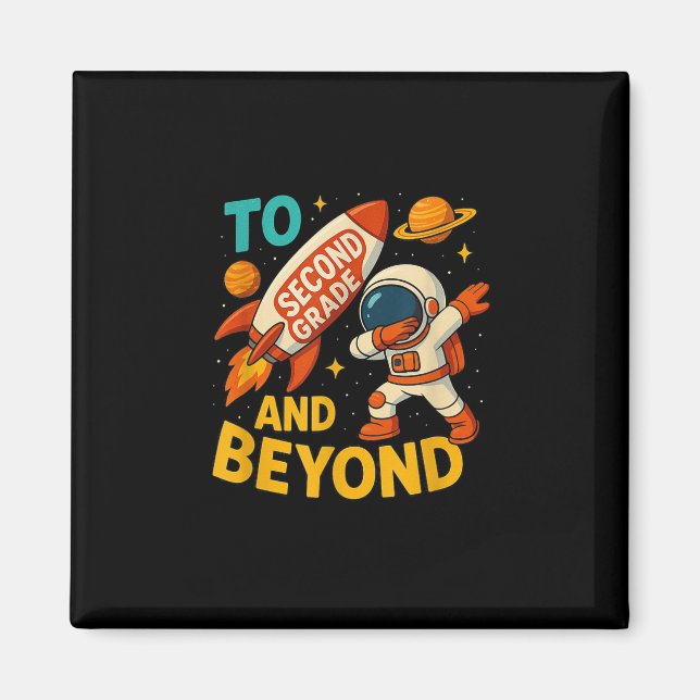 Back To Second Grade And Beyond-funny First Day Of Magnet (Front)