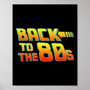 Back To The 80s - Costume Funny Dress Party Idea   Poster