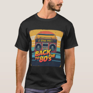 Back to the 80s Gen X  Boombox T-shirt