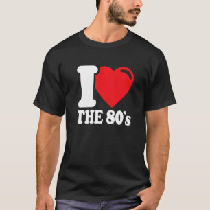 Back To The 80s I Love The 80´s Costume Dress Par T-Shirt