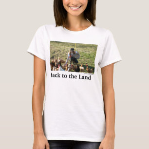 Back to the Land T-Shirt