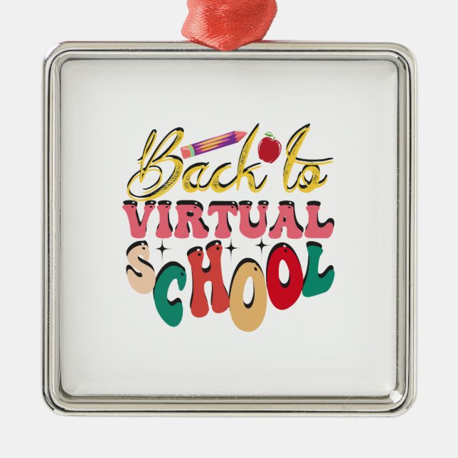 Back To Virtual School Metal Ornament (Front)