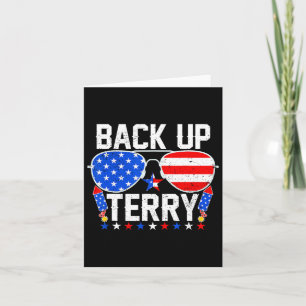 Back Up Terry Funny 4th Of July Us Flag Patriotic Card