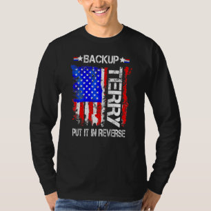 Back Up Terry Put It In Reverse 1 T-Shirt