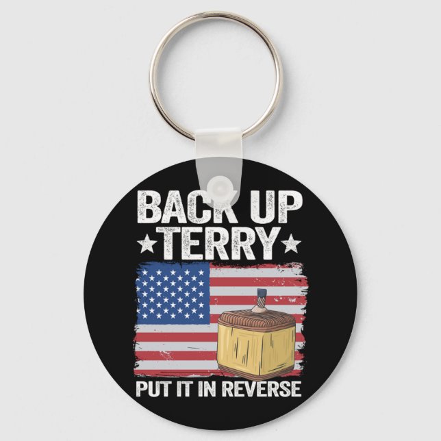 Back Up Terry Put It In Reverse 4th Of July Americ Key Ring (Front)
