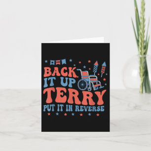 Back Up Terry Put It In Reverse Firework 4th Of Ju Card