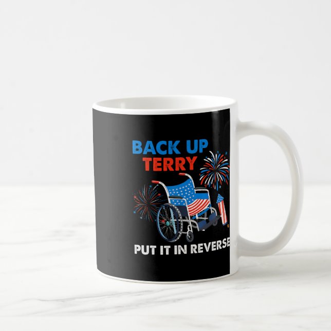 Back Up Terry Put It In Reverse Firework Funny 4th Coffee Mug (Right)