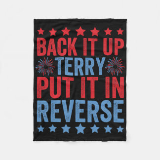 Back Up Terry Put It In Reverse Firework Funny 4th Fleece Blanket
