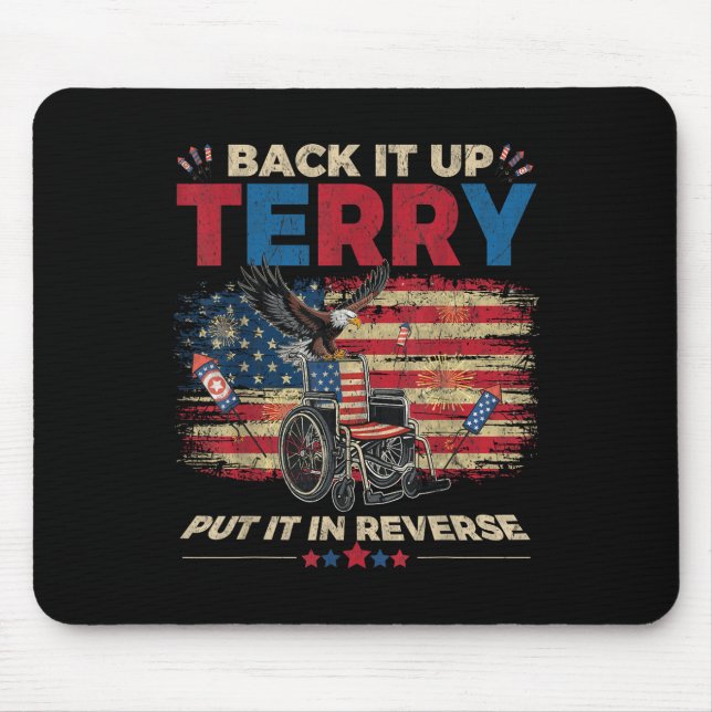Back Up Terry Put It In Reverse Firework Funny 4th Mouse Pad (Front)