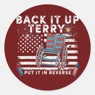 Back Up Terry Put It In Reverse Firework Funny Classic Round Sticker