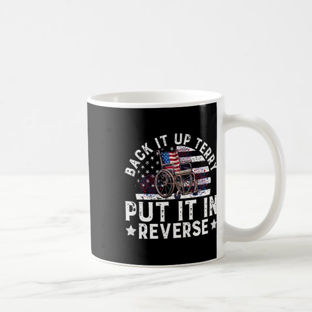 Back Up Terry Put It In Reverse Firework Funny Jul Coffee Mug (Right)