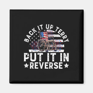 Back Up Terry Put It In Reverse Firework Funny Jul Magnet