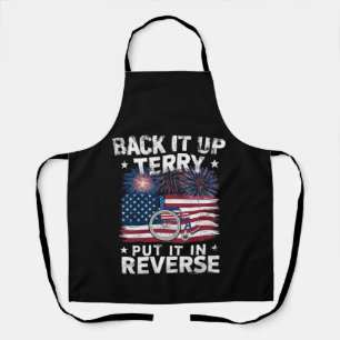 Back Up Terry Put It In Reverse Fireworks Funny Apron