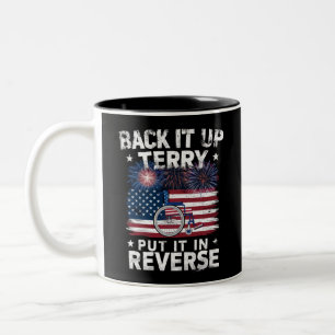 Back Up Terry Put It In Reverse Fireworks Funny Two-Tone Coffee Mug