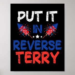 Back Up Terry Put It In Reverse Funny 4th Of July Poster
