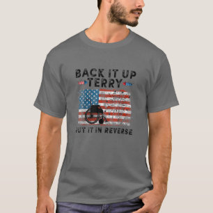 Back Up Terry Put It In Reverse Unisex T-Shirt