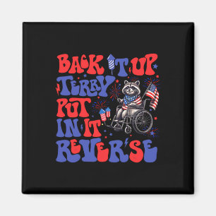 Back Up Terry Put It In Reverse Vintage Funny 4th Magnet