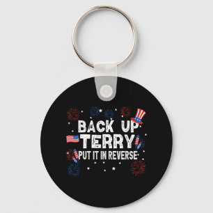 Back Up Terry Shirt Put It In Reverse Funny 4th Of Key Ring