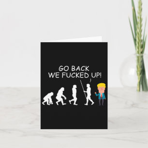 Back We Ed Up Funny Anti-trump 2020 Election Appar Card