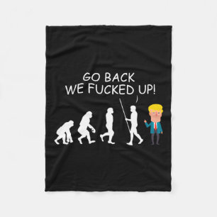 Back We Ed Up Funny Anti-trump 2020 Election Appar Fleece Blanket