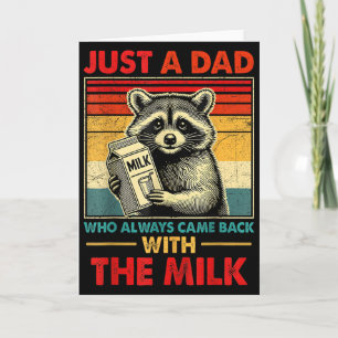 Back With The Milk Fathers Day Card
