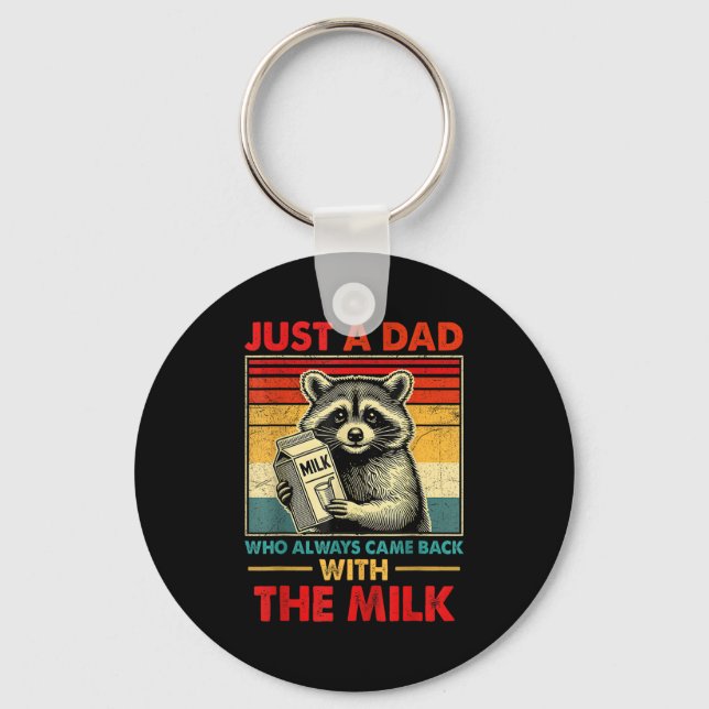 Back With The Milk Fathers Day  Key Ring (Front)