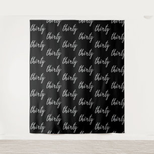 Backdrop "Thirty" 30th Birthday Silver Black Tapestry