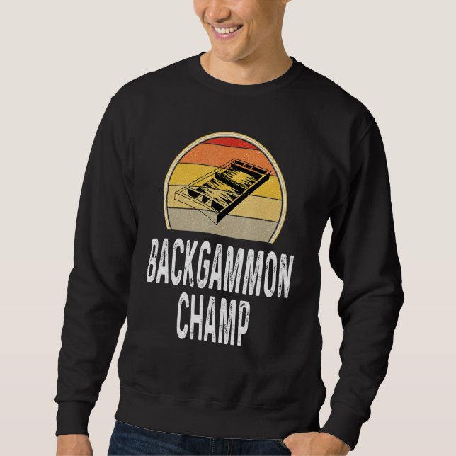 Backgammon Champ Boardgame Board Game Player Retro Sweatshirt (Front)