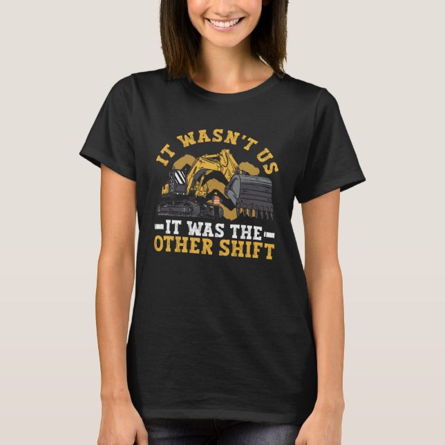 Backhoe Operator And Backhoe Excavator Constructio T-Shirt (Front)