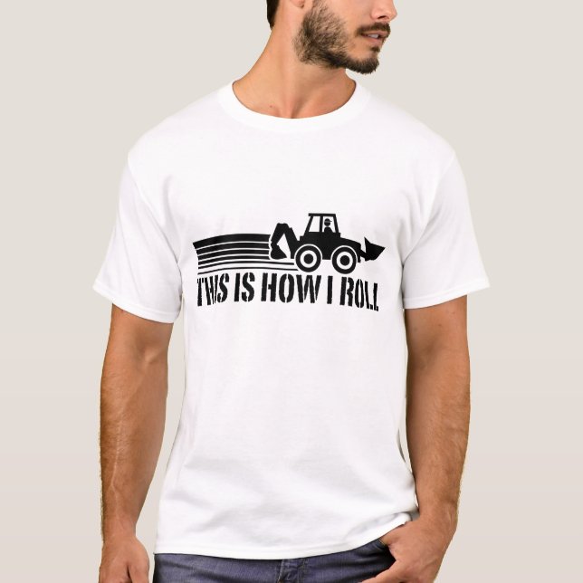 Backhoe Operator T-Shirt (Front)