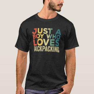 Backpacking Apparel Travelling for Backpacker Trav T-Shirt