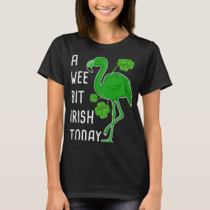 Backprint A wee bit irish today T-Shirt
