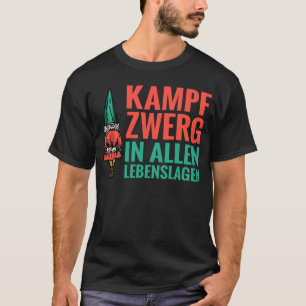 Backprint battle dwarf in all walks of life dwarf  T-Shirt
