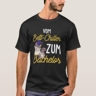 Backprint from Bed Chiller to Bachelor Student Gra T-Shirt