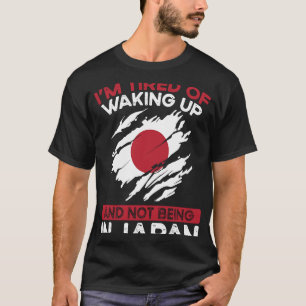 Backprint I M Tired Of Waking Up And Not Being In  T-Shirt