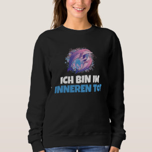Backprint I'm dead dolphin inside Sweatshirt