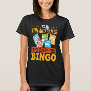 Backprint It S All Fun And Games Until Someone Yel T-Shirt