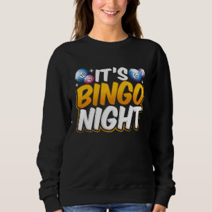 Backprint It's Bingo Night Sweatshirt