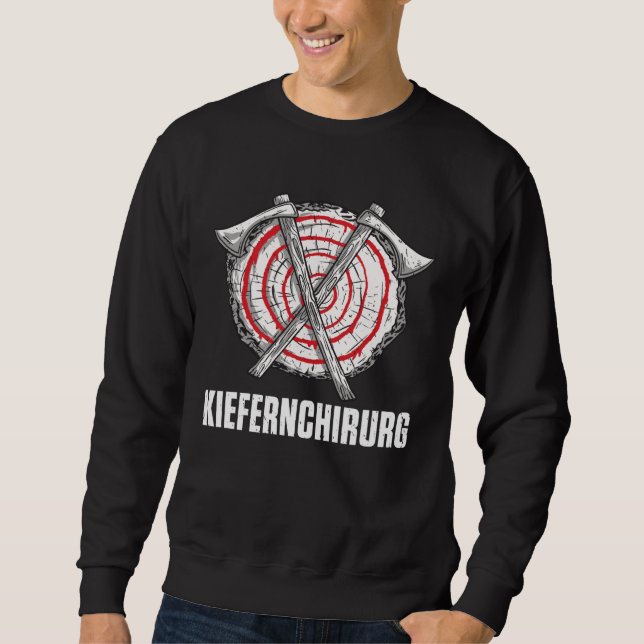 Backprint jaw surgeon forest workers and lumberjac sweatshirt (Front)