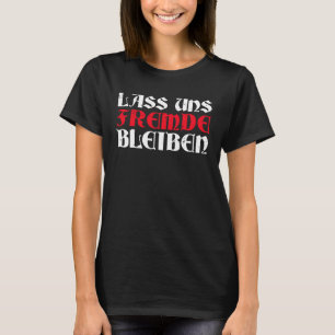 Backprint Let s stay strangers dark humour T-Shirt