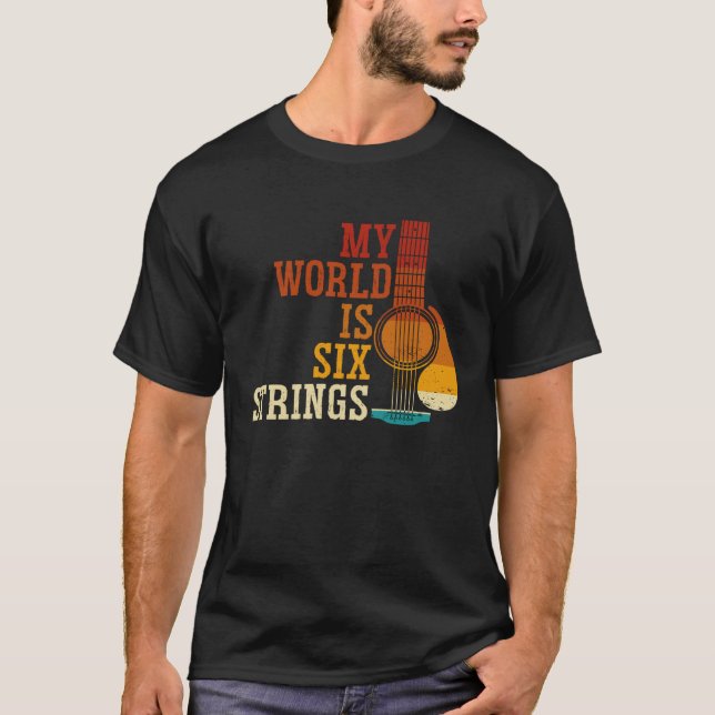 Backprint My World Is Six Strings Guitar T-Shirt (Front)